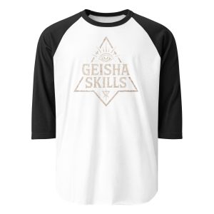 GEISHA SKILLS — Baseball Tee